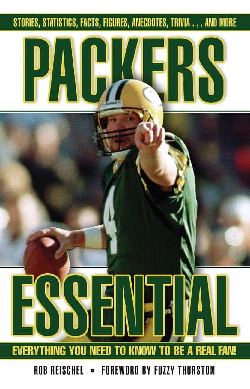 Essential: Everything You Need to Know to be a Real Fan: Packers Essential : Everything You Need to Know to Be a Real Fan! (Hardcover)