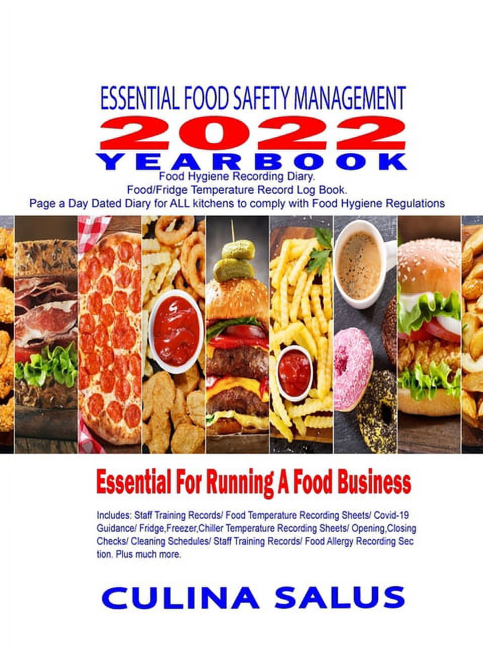 Essential Food Safety Management 2022 Yearbook Kitchen Safety Recording Sheets Page a Day Dated Diary. Hardback: Food Hy, (Hardcover)