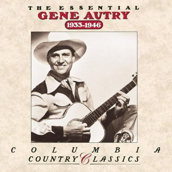 Essential Gene Autry 1933 - 1946