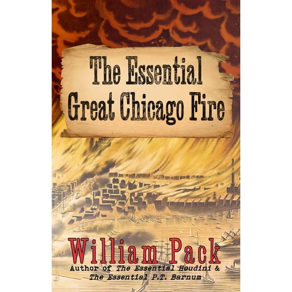 The Essential Great Chicago Fire (Paperback)