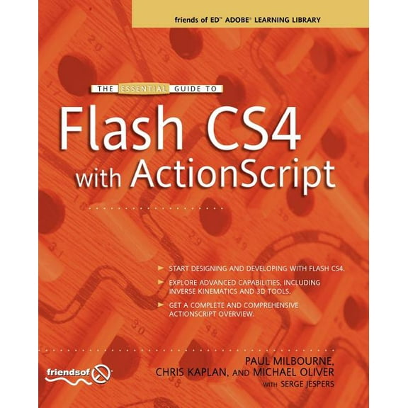 Essential Guide To... The Essential Guide to Flash CS4 with ActionScript, (Paperback)