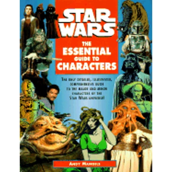 Pre-Owned The Essential Guide to Characters (Star Wars) (Paperback) 0345395352 9780345395351