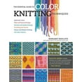 thumbnail image 1 of Essential Guide to Color Knitting Techniques - Paperback, 1 of 1