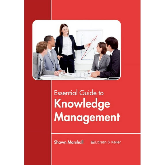 Essential Guide to Knowledge Management, (Hardcover)