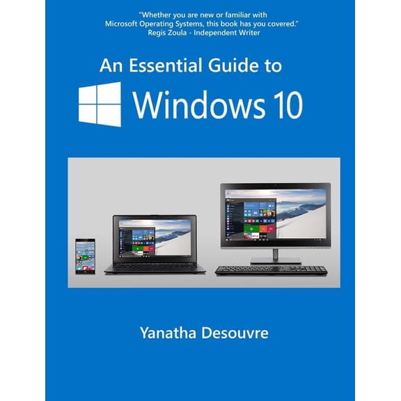 An Essential Guide to Windows 10, (Paperback)
