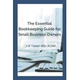 thumbnail image 1 of Essential Guides The Essential Bookkeeping Guide for Small Business Owners, (Paperback), 1 of 1