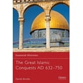 thumbnail image 1 of Pre-Owned The Great Islamic Conquests AD 632-750 (Paperback) 1846032733 9781846032738, 1 of 1