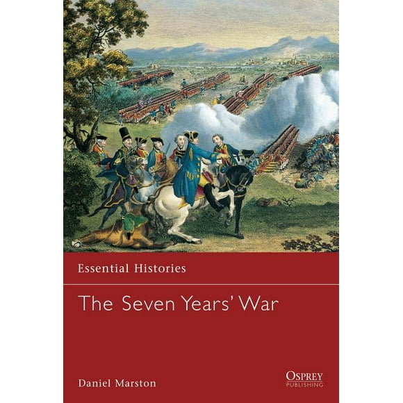 Essential Histories: The Seven Years' War (Paperback)
