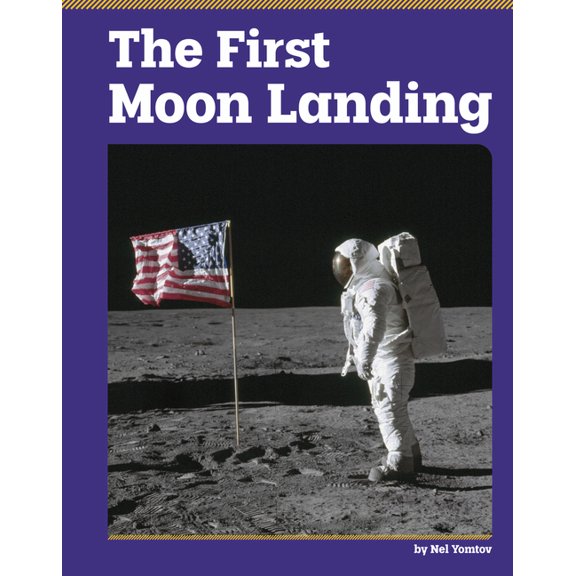 Essential History The First Moon Landing, (Hardcover)