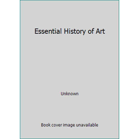 Pre-Owned Essential History of Art (Hardcover) 0752536966 9780752536965