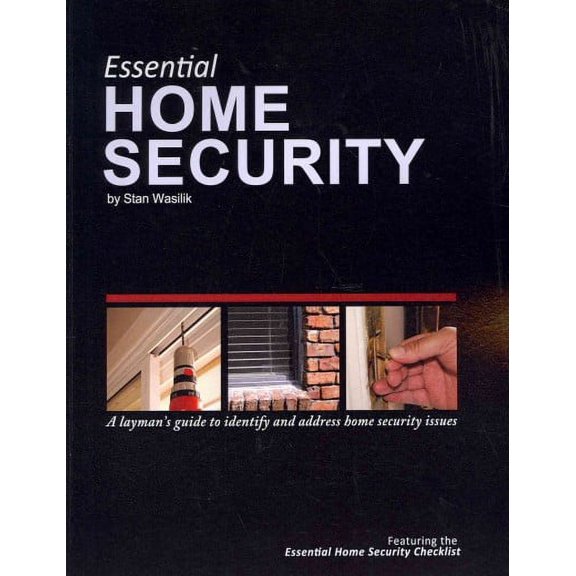 Essential Home Security: A Layman's Guide (Paperback) by Stan Wasilik