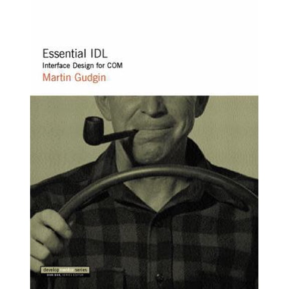 Pre-Owned Essential IDL: Interface Design for COM (The DevelopMentor Series) (Paperback) 0201615959 9780201615951