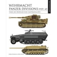 thumbnail image 1 of Essential Id Guides Wehrmacht Panzer Divisions 1939-45: Tanks, Self-Propelled Guns, Halftracks & Afvs, (Hardcover), 1 of 1