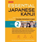 Essential Japanese Kanji Volume 2 Jlpt Level N4 / AP Exam Prep Learn the Essential Kanji Characters Needed for Everyd, Paperback