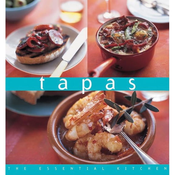 Essential Kitchen: Tapas Tapas (Hardcover)