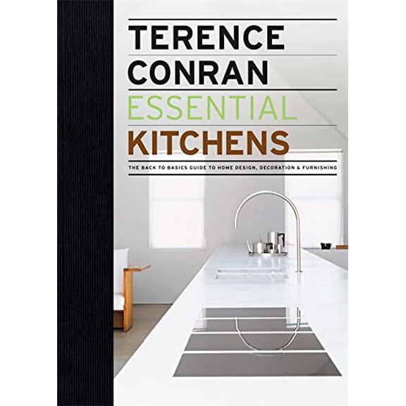 Pre-Owned Essential Kitchens: The Back to Basics Guide to Home Design, Decoration & Furnishing (Hardcover) 1840915498 9781840915495