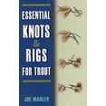 thumbnail image 1 of Essential Knots & Rigs for Trout (Paperback), 1 of 4