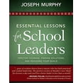 thumbnail image 1 of Pre-Owned Essential Lessons for School Leaders: Tips for Courage, Finding Solutions, and Reaching Your Goals (Paperback) 1628737549 9781628737547, 1 of 1