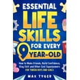 thumbnail image 1 of Essential Life Skills for Every 9-Year-Old: How to Make Friends, Build Confidence, Stay Chill and Other Cool Superpowers, (Paperback), 1 of 1