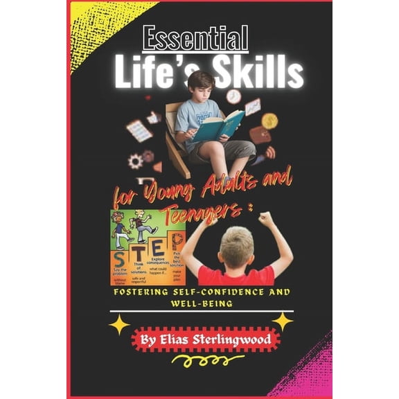 Essential Life's Skills for Young Adults and Teenagers: Fostering Self-Confidence and Well-Being., (Paperback)