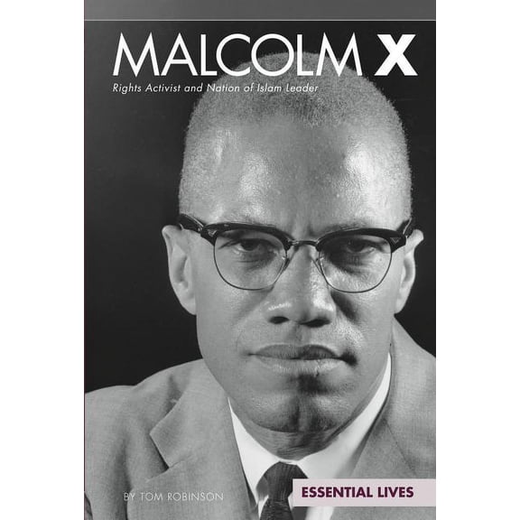 Pre-Owned Essential Lives Set 8 Malcolm X: Rights Activist and Nation of Islam Leader: Rights Activist and Nation of Islam Leader, (Hardcover)