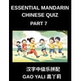 thumbnail image 1 of Essential Mandarin Chinese Quiz (Part 7)- Simplified Chinese Character Fun Moderate Level Tests with Engaging Left-Right, (Paperback), 1 of 1