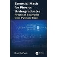 thumbnail image 1 of Essential Math for Physics Undergraduates: Practical Examples with Python Tools, (Paperback), 1 of 1