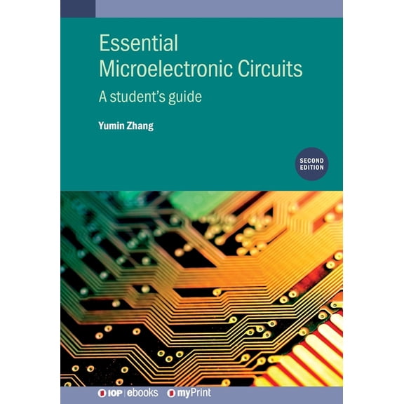 Essential Microelectronic Circuits (Second Edition): A student's guide, (Paperback)