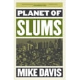 thumbnail image 1 of Essential Mike Davis Planet of Slums, (Paperback), 1 of 2