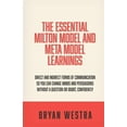 thumbnail image 1 of The Essential Milton Model and Meta Model Learnings: Direct and Indirect Forms of Communication So You Can Change Minds and Persuasions Without a Ques, 1 of 1