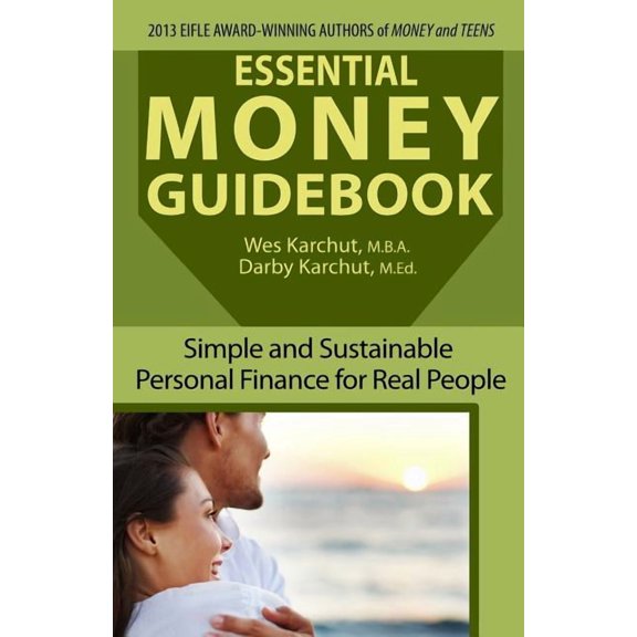 Essential Money Guidebook: Simple and Sustainable Personal Finance for Real People (Paperback)