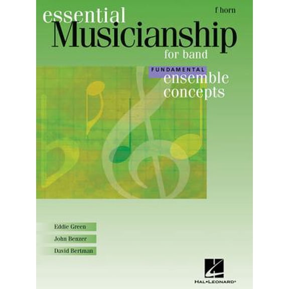 Essential Musicianship for Band - Ensemble Concepts : Fundamental Level - F Horn
