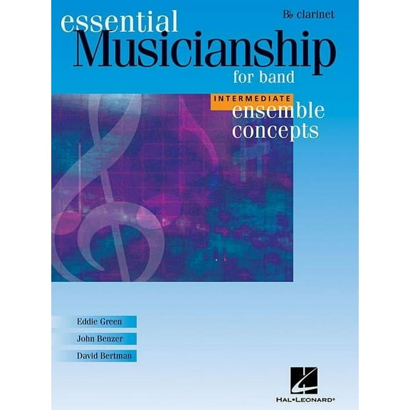 Essential Musicianship for Band - Ensemble Concepts : Intermediate Level - BB Clarinet