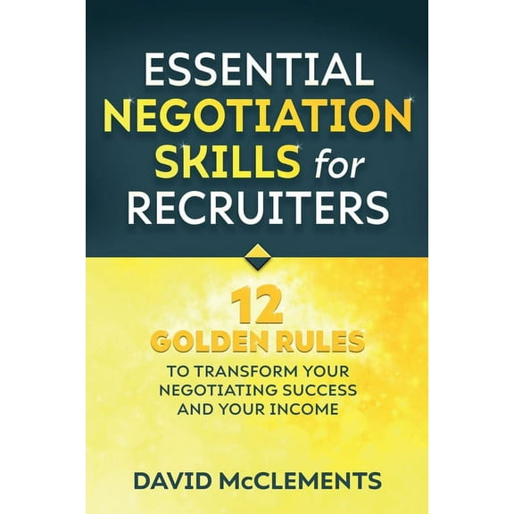 Essential Negotiation Skills for Recruiters (Paperback)