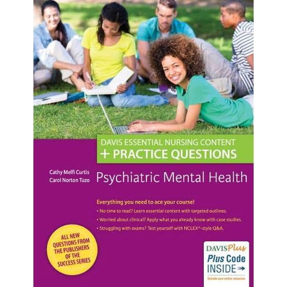 Pre-Owned Psychiatric Mental Health: Davis Essential Nursing Content + Practice Questions