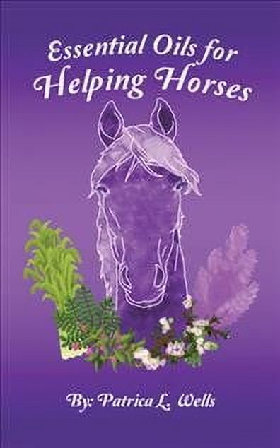 Essential Oils for Helping Horses - Walmart.com