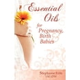 thumbnail image 1 of Pre-Owned Essential Oils for Pregnancy, Birth & Babies Paperback, 1 of 1