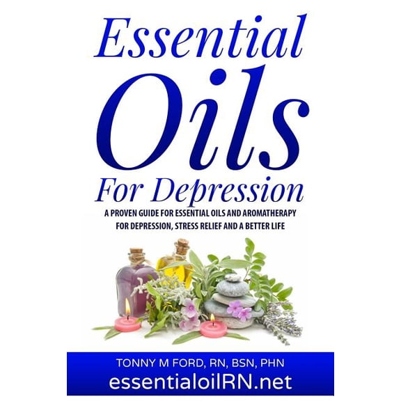 Essential Oils for the Soul: Essential Oils For Depression: Essential Oil Remedies For Stress and Depression (Paperback)