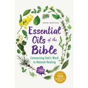 RANDI MINETOR Essential Oils of the Bible : Connecting God's Word to Natural Healing (Paperback)