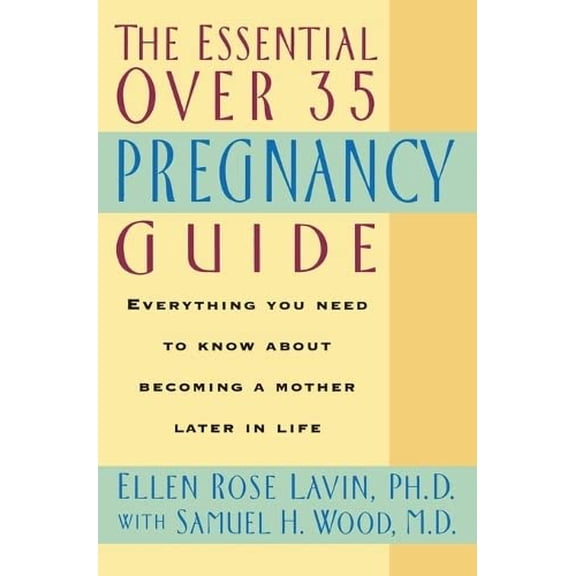 Pre-Owned Essential Over 35 Pregna (Paperback 9780380788194) by Ellen Lavin