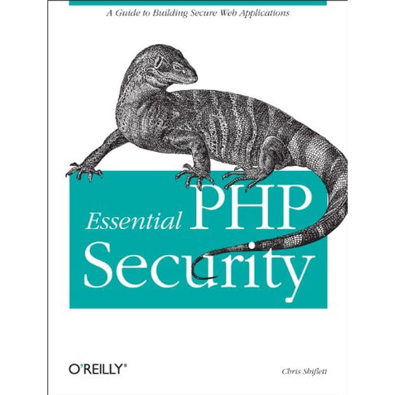 Pre-Owned Essential PHP Security (Paperback) 059600656X 9780596006563