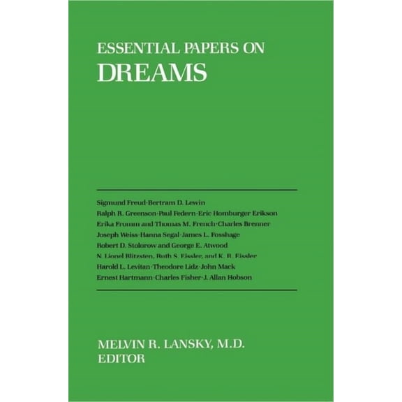 Essential Papers on Psychoanalysis Essential Papers on Dreams, Book 4, (Hardcover)