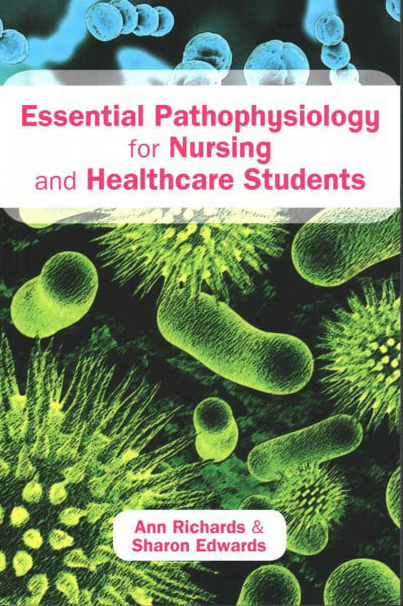 Essential Pathophysiology for Nursing and Healthcare Students