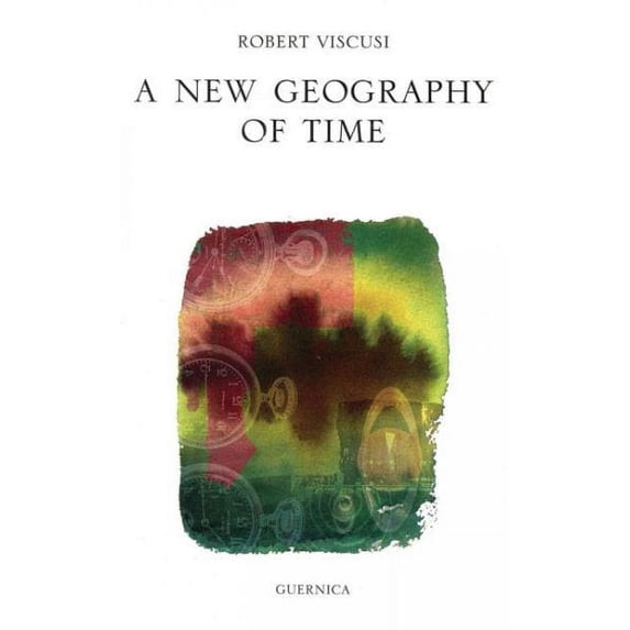 Essential Poets series: A New Geography of Time (Paperback)