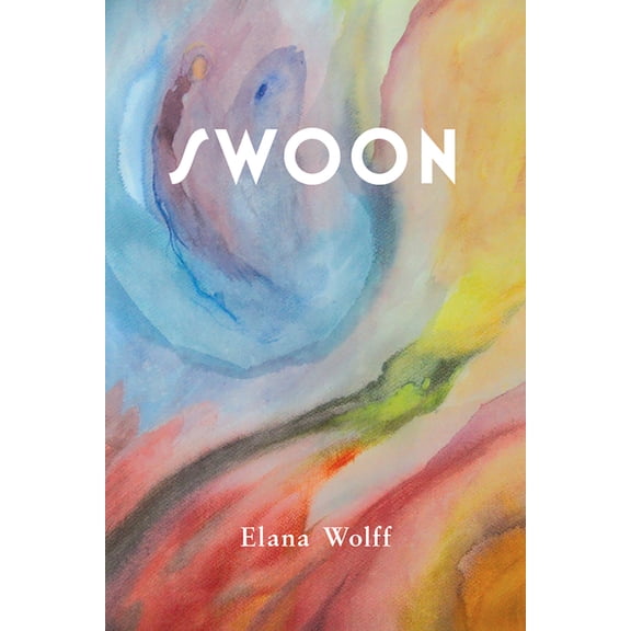 Essential Poets series: Swoon (Series #272) (Paperback)