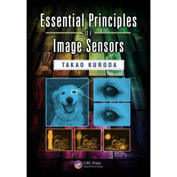 Essential Principles of Image Sensors, (Hardcover)
