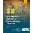 thumbnail image 1 of Essential Procedures for Emergency, Urgent, and Primary Care Settings: A Clinical Companion, (Paperback), 1 of 1