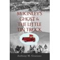 thumbnail image 1 of Essential Prose: McKinley's Ghost & The Little Tin Truck (Series #127) (Paperback), 1 of 1
