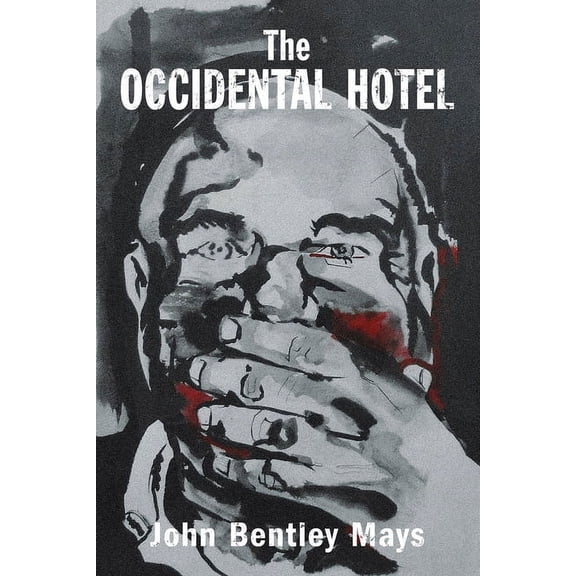 Essential Prose Series: The Occidental Hotel (Series #181) (Paperback)