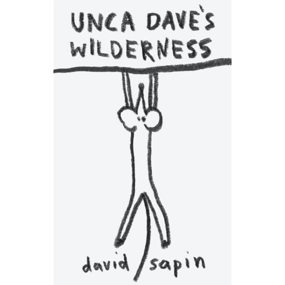Essential Prose Series: Unca Dave's Wilderness (Series #208) (Paperback)